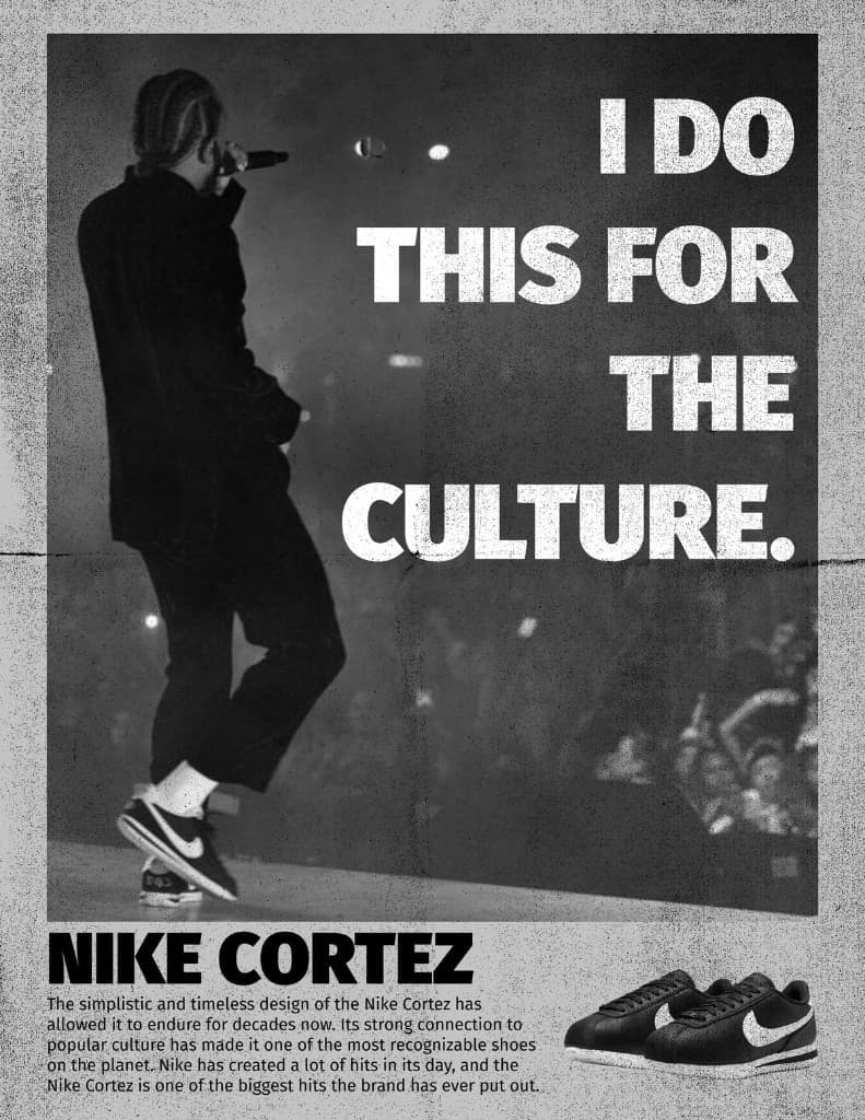 A Nike Cortez poster with a performer on stage and the line I do this for the culture